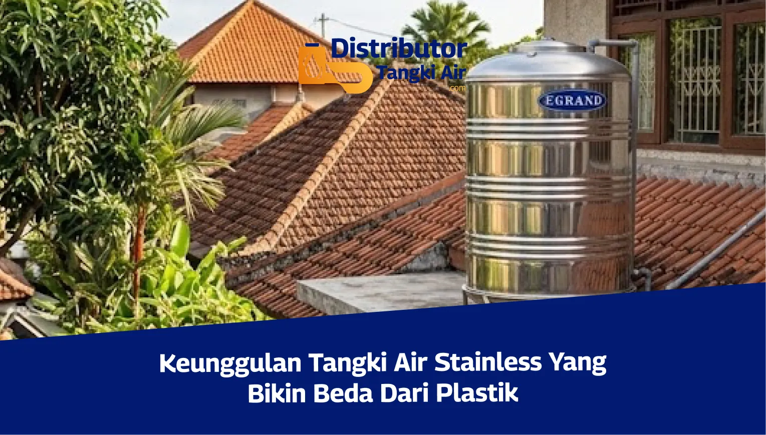 Keunggulan Tangki Air Stainless yang Bikin Beda dari Plastik