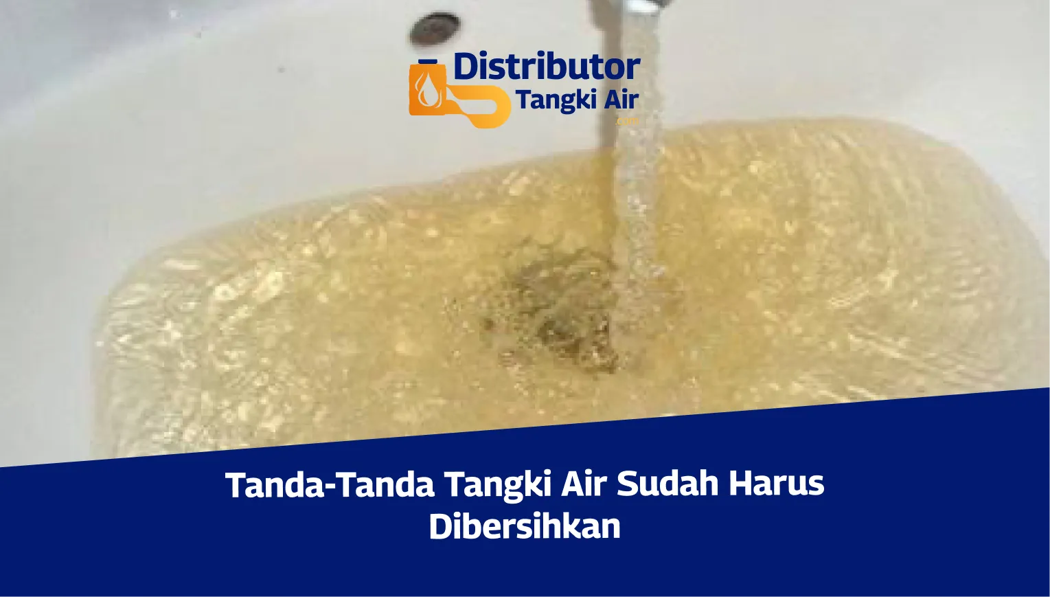 Tanda-Tanda Tangki Air Sudah Harus Dibersihkan