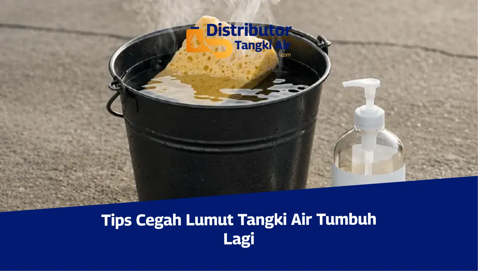 Tips Cegah Lumut Tangki Air Tumbuh Lagi